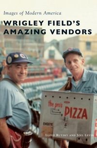 Produktbild: Wrigley Field's Amazing Vendors