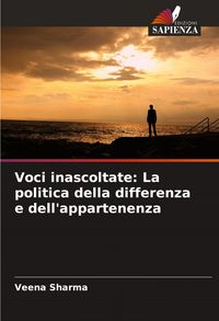 Produktbild: Voci inascoltate: La politica della differenza e dell'appartenenza