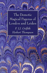 Produktbild: The Demotic Magical Papyrus of London and Leiden