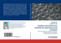 Produktbild: Capillary electrophoresis methods for pharmaceuitcal Analaysis
