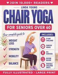 Produktbild: The Complete Guide to Chair Yoga for Seniors Over 60