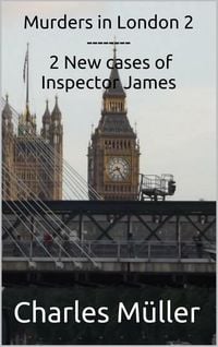 Produktbild: Murders in London 2: 2 New cases for Inspector James (Inspector James-The Compilation, #2)