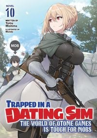 Produktbild: Mishima, Y: Trapped in a Dating Sim: The World of Otome Game