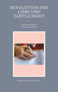 Produktbild: Revolution der Liebe und Z&auml;rtlichkeit