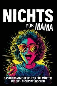 Produktbild: Nichts f&uuml;r Mama