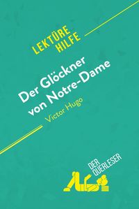 Produktbild: Der Gl&ouml;ckner von Notre-Dame von Victor Hugo (Lekt&uuml;rehilfe)