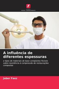 Produktbild: A influ&ecirc;ncia de diferentes espessuras