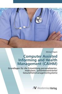 Produktbild: Computer Assisted Informing and Health Management (CAIHM)