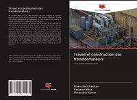 Produktbild: Travail et construction des transformateurs