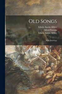Produktbild: Old Songs: With Drawings