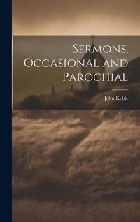 Produktbild: Sermons, Occasional and Parochial