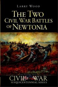 Produktbild: The Two Civil War Battles of Newtonia