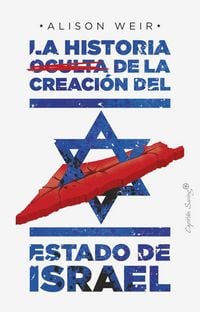 Produktbild: La historia oculta de la creaci&oacute;n del Estado de Israel
