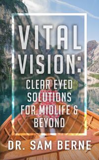 Produktbild: Vital Vision: Clear Eyed Solutions for Midlife & Beyond