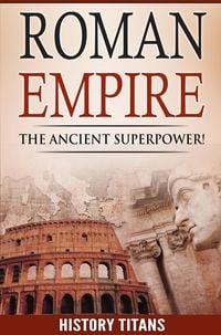 Produktbild: ROMAN EMPIRE: The Ancient Superpower