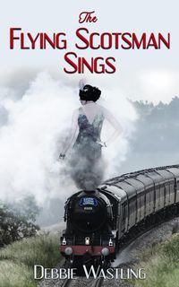 Produktbild: The Flying Scotsman Sings (The Bell Family Series, #1)