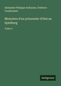 Produktbild: Memoires d'un prisonnier d'&eacute;tat au Spielberg