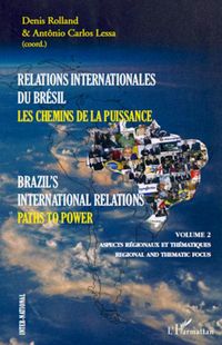 Produktbild: Relations internationales du Br&eacute;sil, Les chemins de la Puissance (Volume II)