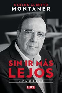 Produktbild: Sin ir m&aacute;s lejos. Memorias / Without Going Further
