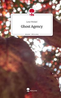 Produktbild: Ghost Agency. Life is a Story - story.one