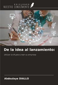 Produktbild: De la idea al lanzamiento: