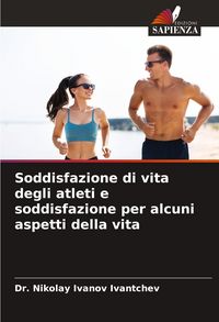 Produktbild: Soddisfazione di vita degli atleti e soddisfazione per alcuni aspetti della vita
