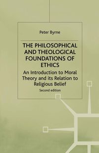 Produktbild: The Philosophical and Theological Foundations of Ethics