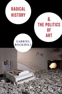 Produktbild: Radical History and the Politics of Art