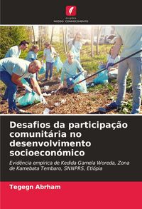 Produktbild: Desafios da participa&ccedil;&atilde;o comunit&aacute;ria no desenvolvimento socioecon&oacute;mico