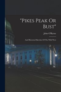 Produktbild: "pikes Peak Or Bust"
