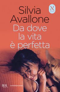 Produktbild: Avallone, S: Da dove la vita &egrave; perfetta
