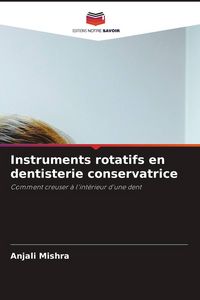 Produktbild: Instruments rotatifs en dentisterie conservatrice