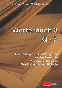 Bild vom Artikel Wörterbuch 3: Q - Z vom Autor Thomas A. M. Windelschmidt