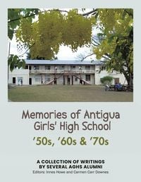 Produktbild: Memories of Antigua Girls' High School