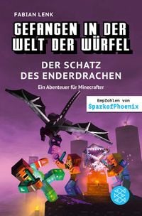 Produktbild: Gefangen in der Welt der W&uuml;rfel. Der Schatz des Enderdrachen. Ein Abenteuer f&uuml;r Minecrafter
