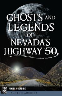 Produktbild: Ghosts and Legends of Nevada's Highway 50