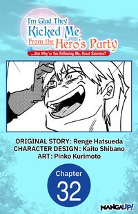 Produktbild: I'm Glad They Kicked Me From The Hero's Party... But Why're you following me, Great Saintess? #032