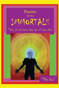 Produktbild: Poems for IMMORTALS (They who die before they die will never die!)