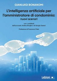 Produktbild: L' intelligenza artificiale per l'amministratore di condominio: nuovi scenari