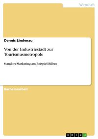 Produktbild: Von der Industriestadt zur Tourismusmetropole