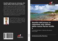 Produktbild: Qualit&agrave; dell'acqua in relazione alla salute della cozza Perna viridis L