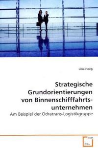 Produktbild: Heeg, L: Strategische Grundorientierungen von Binnenschifffa