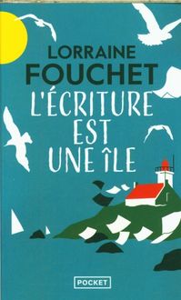 Produktbild: L'&eacute;criture est une &icirc;le
