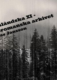 Produktbild: Di &aring;ngermanl&auml;ndska XI - skr&ouml;nor ur det bromanska arkivet