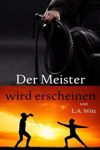 Produktbild: Der Meister wird erscheinen (Eine Las Palmas Fechtclub Geschichte, #1)