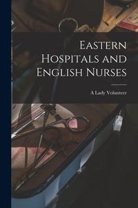 Produktbild: Eastern Hospitals and English Nurses