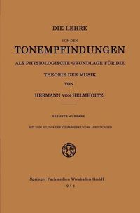 Produktbild: Die Lehre von den Tonempfindungen als Physiologische Grundlage f&uuml;r die Theorie der Musik