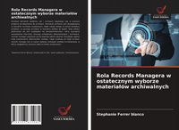 Produktbild: Rola Records Managera w ostatecznym wyborze materia&iquest;&oacute;w archiwalnych