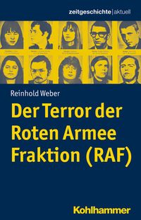 Bild vom Artikel Der Terror der Roten Armee Fraktion (RAF) vom Autor Reinhold Weber