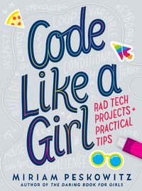 Produktbild: Peskowitz, M: Code Like a Girl